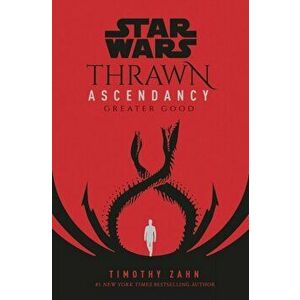 Star Wars: Thrawn Ascendancy, Paperback - Timothy Zahn imagine
