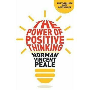 The Power Of Positive Thinking, Paperback - Norman Peale Vincent imagine