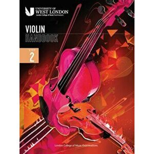 London College of Music Violin Handbook 2021: Step 2, Paperback - London College of Music Examinations imagine
