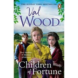 Children of Fortune. A powerful new family saga from the Sunday Times bestselling author, Paperback - Val Wood imagine