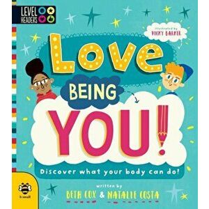 Love Being You!. Discover What Your Body Can Do!, Paperback - *** imagine