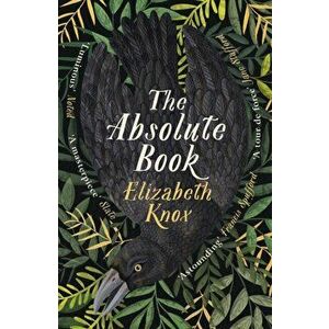 The Absolute Book, Paperback - Elizabeth Knox imagine
