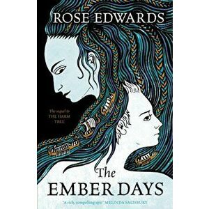 The Ember Days, Paperback - Rose Edwards imagine