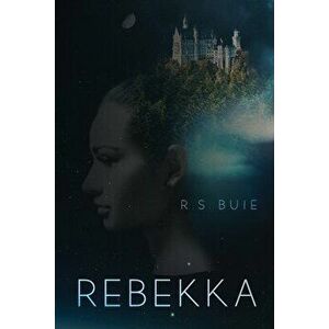 Rebekka, Paperback - R. S. Buie imagine