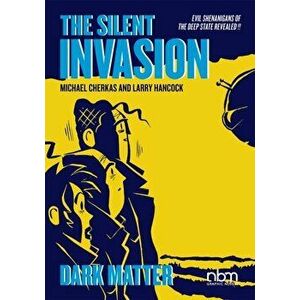 The Silent Invasion Vol. 4. Dark Matter, Paperback - Larry Hancock imagine