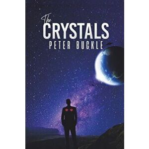 The Crystals, Paperback - Peter Buckle imagine