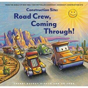 Construction Site: Road Crew, Coming Through!, Hardback - AG Ford imagine