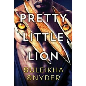 Pretty Little Lion, Paperback - Suleikha Snyder imagine