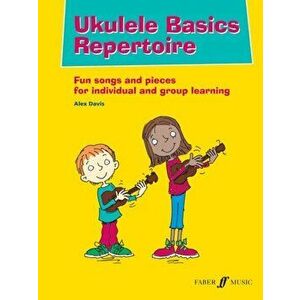Ukulele Basics Repertoire, Paperback - Alex Davis imagine