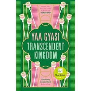 Transcendent Kingdom, Paperback - Yaa Gyasi imagine