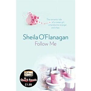 Follow Me. Treat yourself to a short and satisfying love story, Paperback - Sheila O'Flanagan imagine