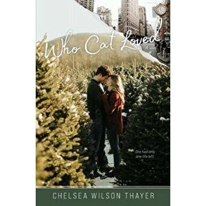 Who Cat Loved, Paperback - Chelsea Wilson Thayer imagine