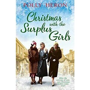 Christmas with the Surplus Girls. Main, Paperback - Polly Heron imagine