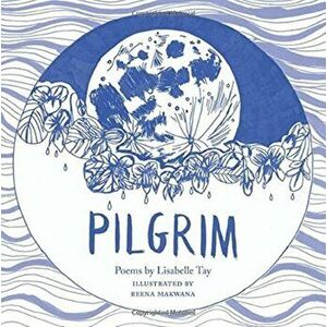 Pilgrim, Paperback - Lisabelle Tay imagine