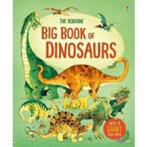 Big Book of Dinosaurs, Hardback - Alex Frith imagine