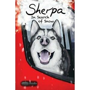 Sherpa, In Search of Snow, Hardcover - Ellie Adkinson imagine