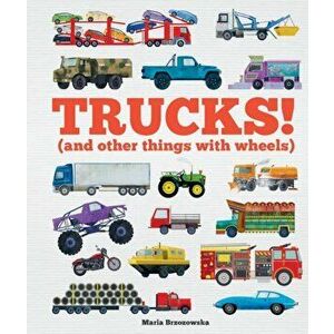 Trucks!. (and Other Things with Wheels), Paperback - Bryony Davies imagine