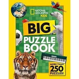 Big Puzzle Book. More Than 250 Brain-Tickling Quizzes, Sudokus, Crosswords and Wordsearches, Paperback - National Geographic Kids imagine