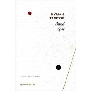 Blind Spot, Hardback - Myriam Tadesse imagine