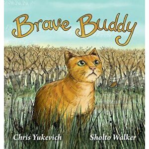 Brave Buddy, Hardcover - Chris Yukevich imagine