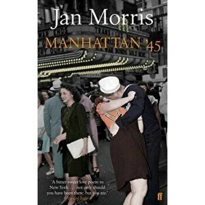 Manhattan '45. Main, Paperback - Jan Morris imagine