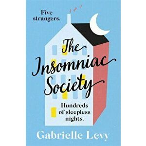 The Insomniac Society, Paperback - Gabrielle Levy imagine