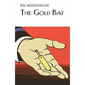 The Gold Bat, Hardback - P.G. Wodehouse imagine