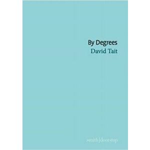 By Degrees, Paperback - David Tait imagine