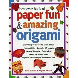 Best Ever Book of Paper Fun & Amazing Origami, Hardback - Jackson Paul imagine