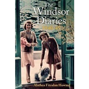 The Windsor Diaries, Paperback - Alathea Fitzalan Howard imagine