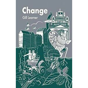 Change, Paperback - Gill Learner imagine