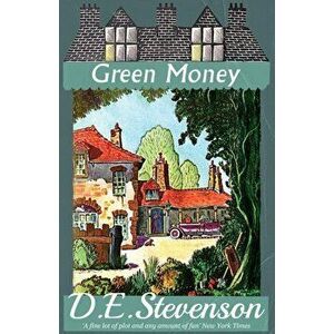 Green Money, Paperback - D. E. Stevenson imagine