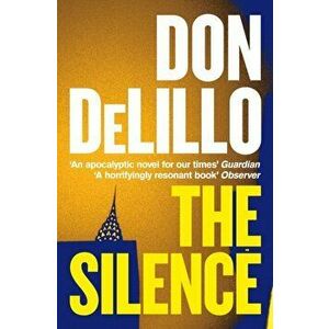 The Silence, Paperback - Don DeLillo imagine