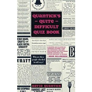 Quantick's Quite Difficult Quiz Book, Hardback - David Quantick imagine