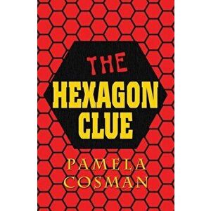 The Hexagon Clue, Paperback - Cosman Pamela imagine