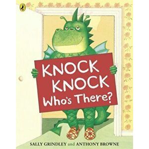 Knock Knock Who's There?, Paperback - Sally Grindley imagine