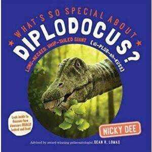 What's So Special About Diplodocus?, Paperback - Nicky Dee imagine