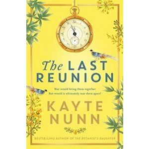 The Last Reunion. The thrilling and achingly romantic new historical novel from the international bestselling author, Paperback - Kayte Nunn imagine