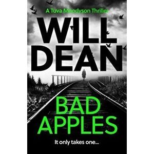 Bad Apples. 'The stand out in a truly outstanding series.' Chris Whitaker, Hardback - Will Dean imagine