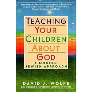 Teaching Yr Chldr Abt God PB, Paperback - David J. Wolpe imagine