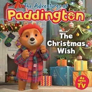The Adventures of Paddington: The Christmas Wish, Paperback - *** imagine