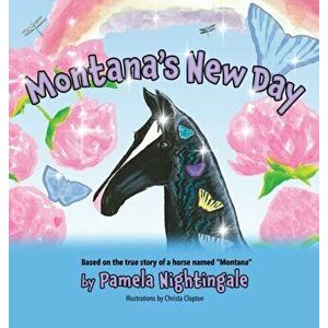 Montana's New Day, Hardcover - Pamela Nightingale imagine