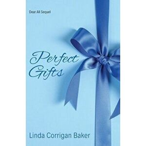Perfect Gifts: Perfect Gifts, Paperback - Linda Corrigan Baker imagine