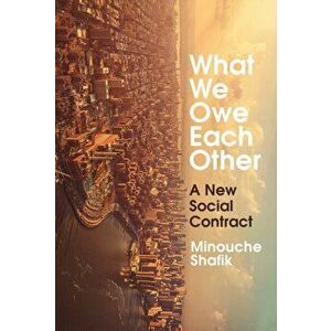 What We Owe Each Other, Paperback - Minouche Shafik imagine