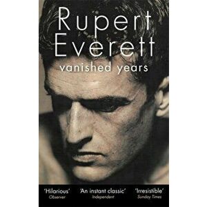 Vanished Years, Paperback - Rupert Everett imagine