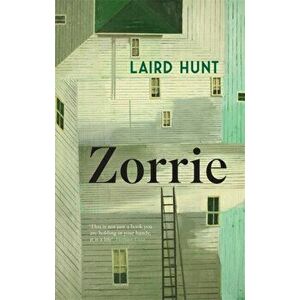 Zorrie, Hardback - Laird Hunt imagine