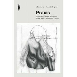 Praxis, Paperback - Andrew Hodgson imagine