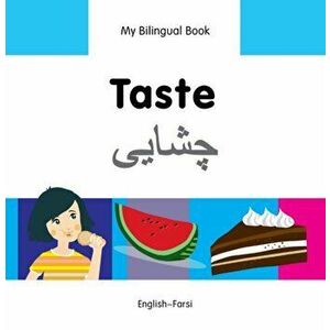 My Bilingual Book - Taste (English-Farsi), Hardback - Milet Publishing Ltd imagine