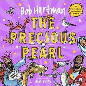 The Precious Pearl, Paperback - Bob Hartman imagine