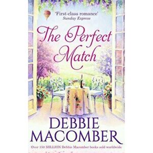 The Perfect Match. First Comes Marriage / Yours and Mine, Paperback - Debbie Macomber imagine